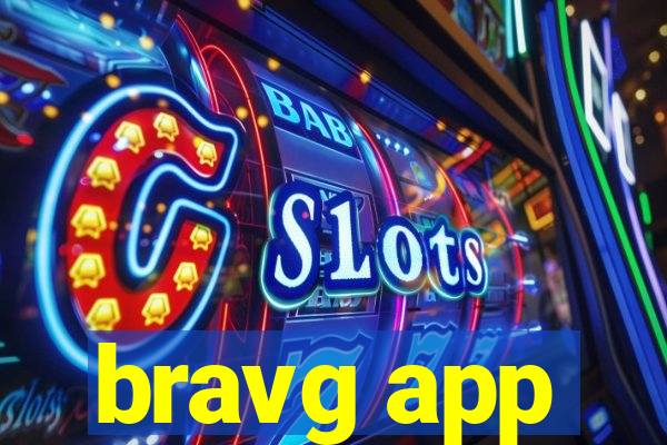 bravg app