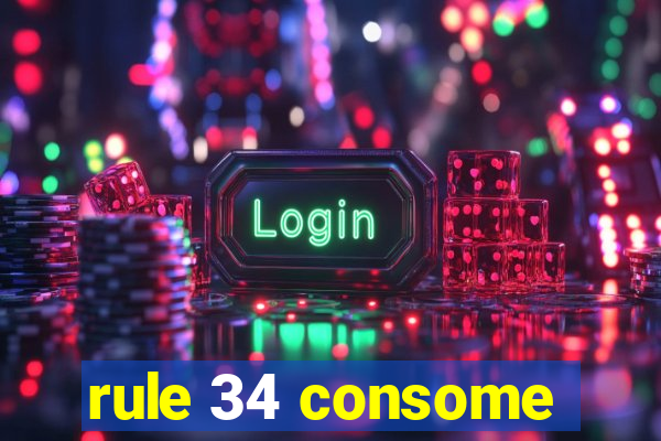 rule 34 consome