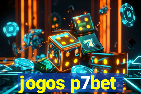 jogos p7bet