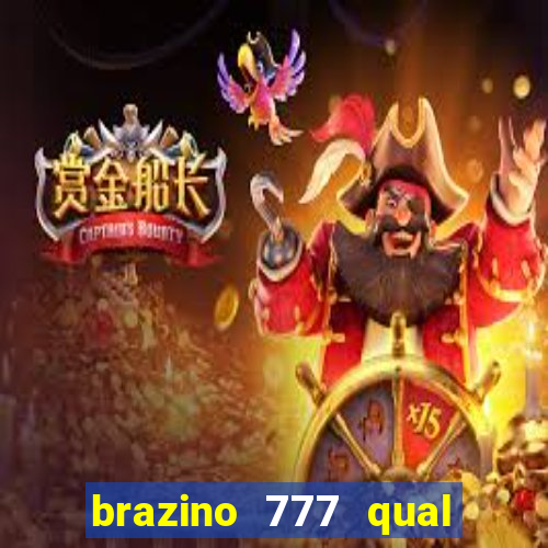 brazino 777 qual melhor jogo