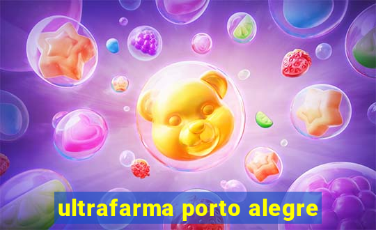 ultrafarma porto alegre