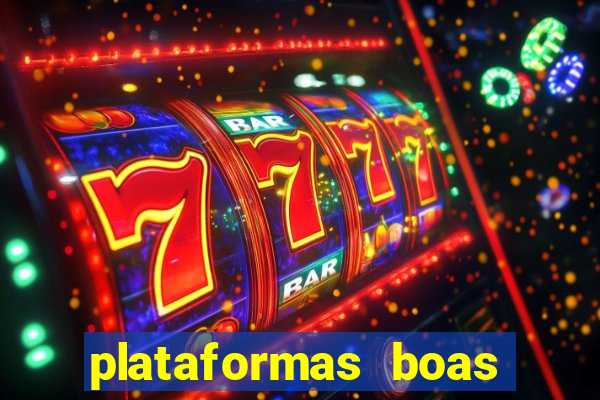 plataformas boas para jogar fortune tiger