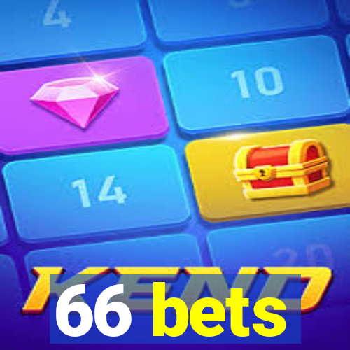 66 bets