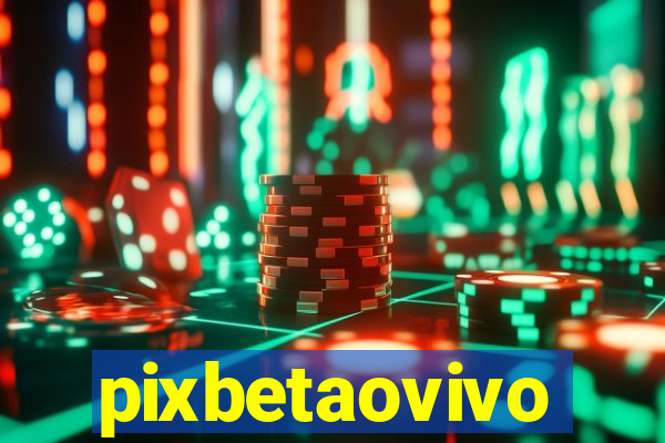 pixbetaovivo