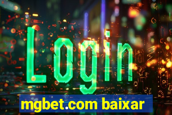 mgbet.com baixar