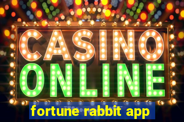 fortune rabbit app