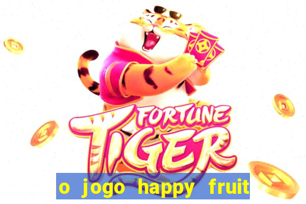 o jogo happy fruit fusion paga mesmo