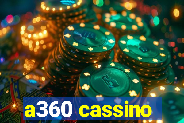 a360 cassino