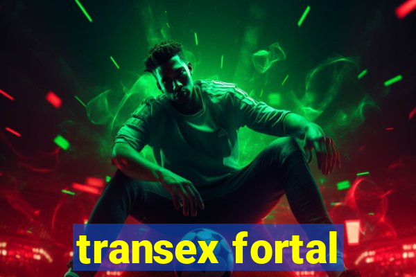 transex fortal