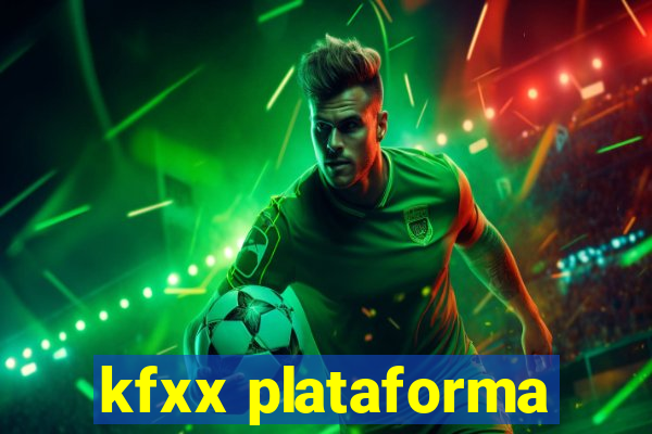 kfxx plataforma