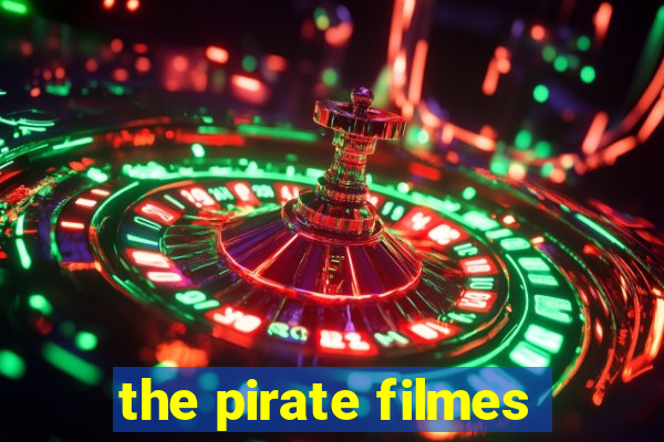 the pirate filmes