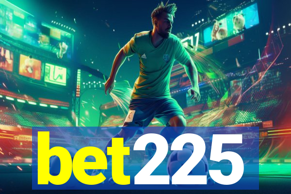 bet225