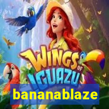 bananablaze