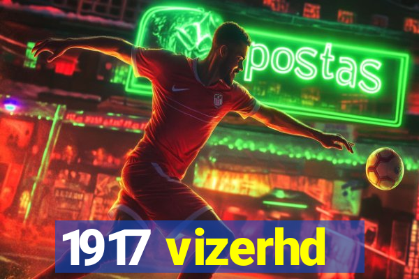 1917 vizerhd