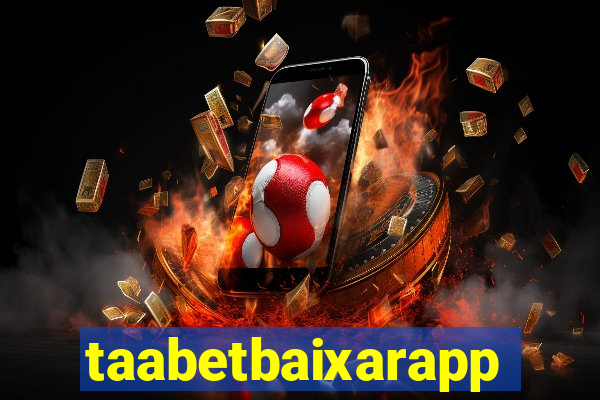 taabetbaixarapp