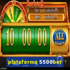 plataforma 5500bet