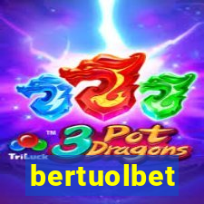 bertuolbet