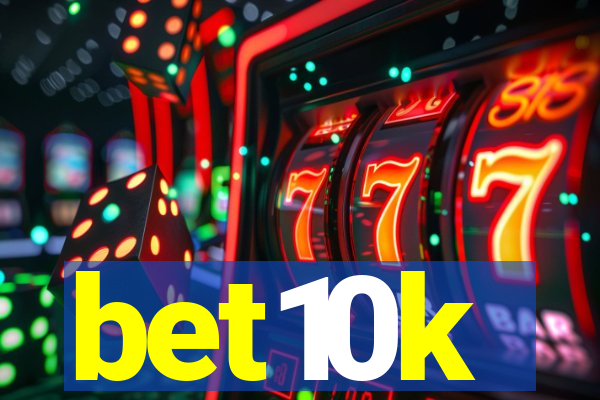 bet10k