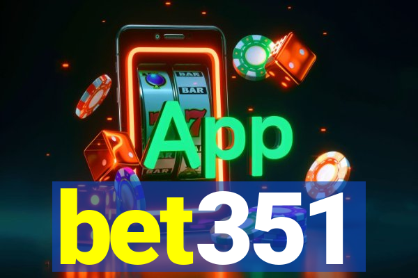 bet351