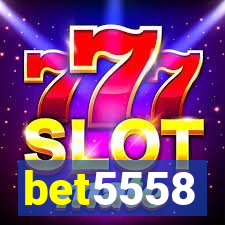 bet5558