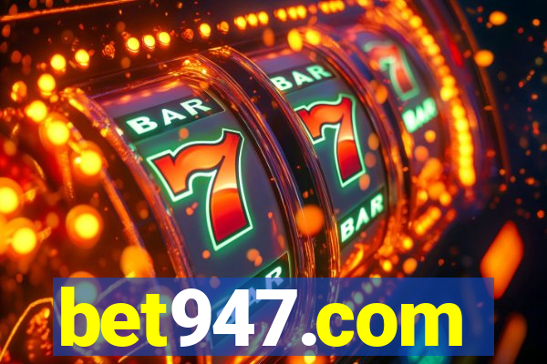 bet947.com