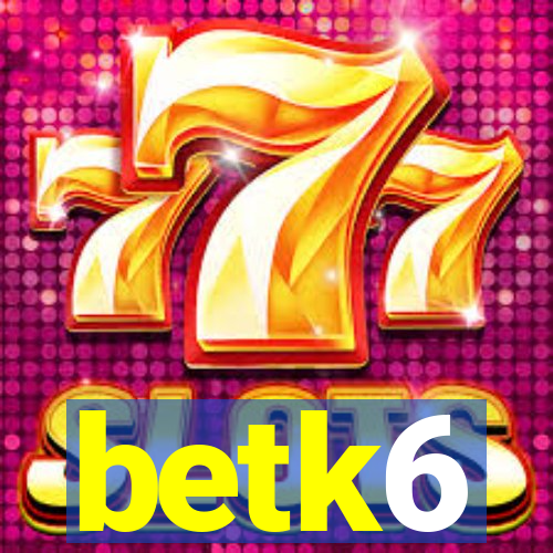 betk6