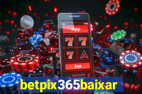 betpix365baixar