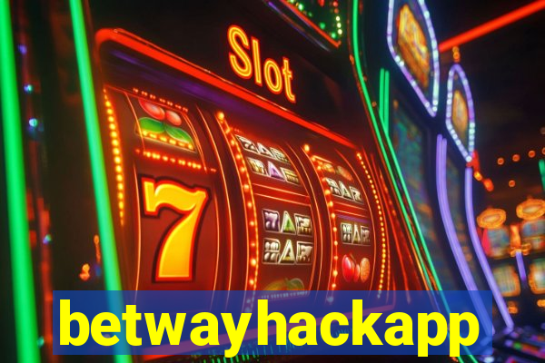 betwayhackapp