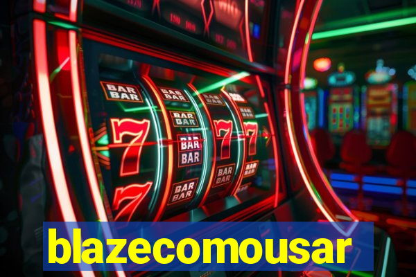 blazecomousar