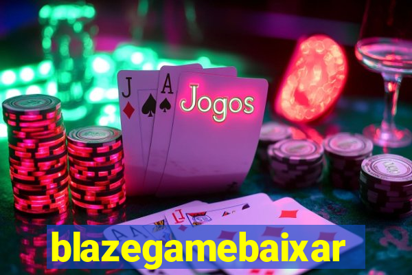 blazegamebaixar