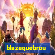 blazequebrou