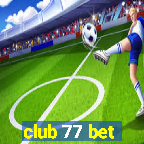 club 77 bet