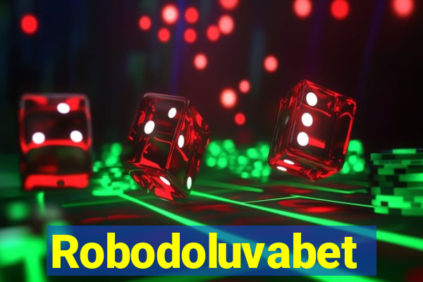 Robodoluvabet