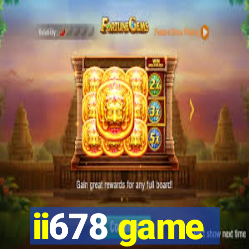 ii678 game