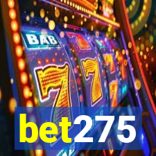 bet275