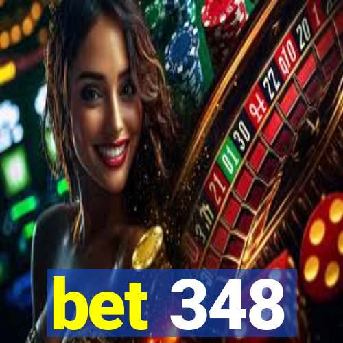 bet 348