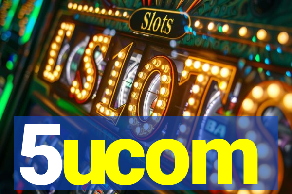 5ucom