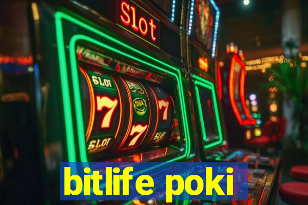 bitlife poki