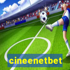 cineenetbet