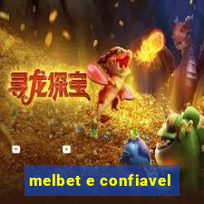 melbet e confiavel