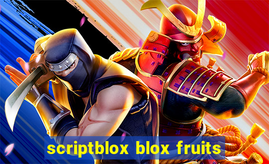 scriptblox blox fruits