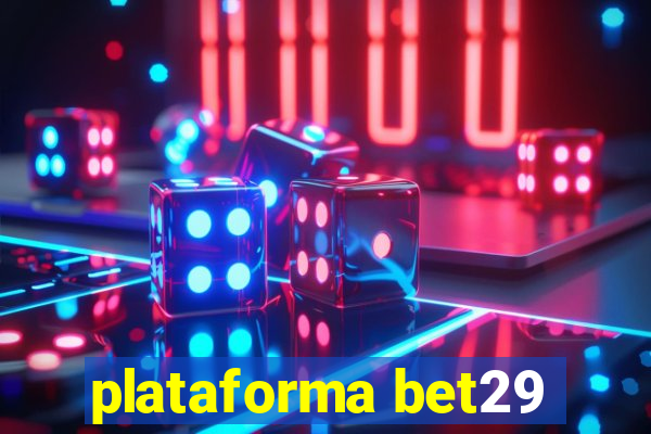 plataforma bet29