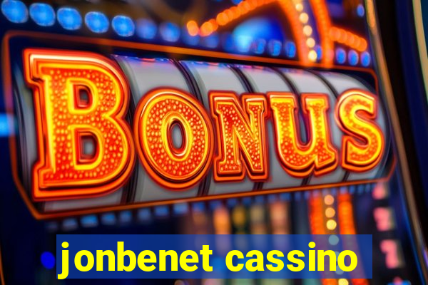 jonbenet cassino