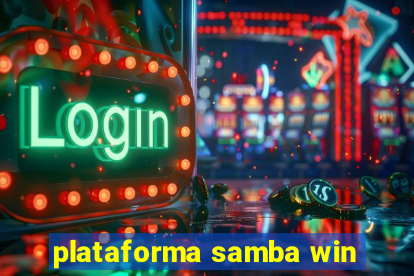 plataforma samba win