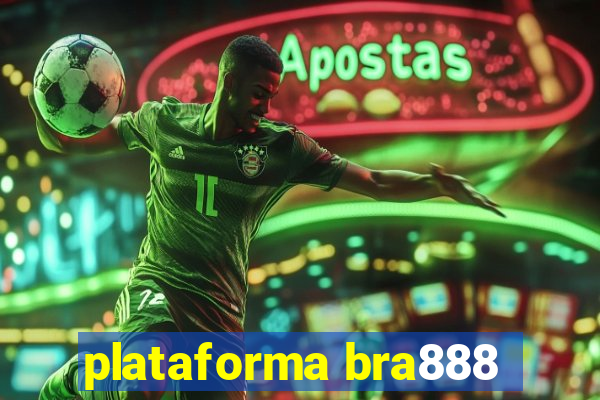 plataforma bra888