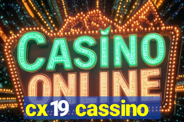 cx19 cassino