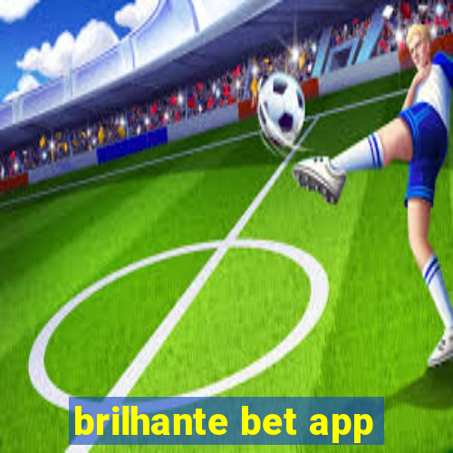 brilhante bet app