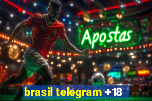 brasil telegram +18