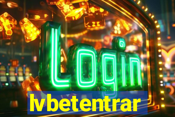 lvbetentrar