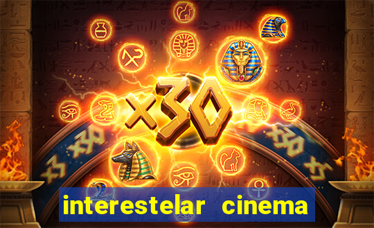 interestelar cinema 2024 cinemark